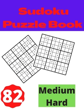 Paperback Sudoku Puzzle Book Medium Hard: Best Puzzles Not Too Easy Or Not Too Hard. Easy To Medium Sudoku Puzzles. Book