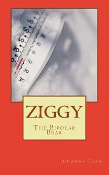 Paperback Ziggy: The Bipolar Bear Book