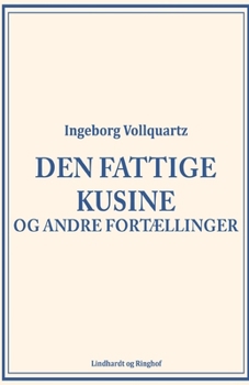 Den fattige kusine og andre fort?llinger