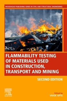 Paperback Flammability Testing of Materials Used in Construction, Transport, and Mining Book