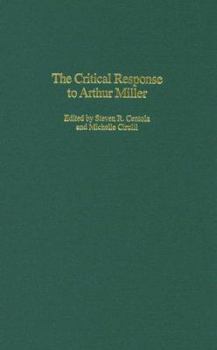 Hardcover The Critical Response to Arthur Miller Book