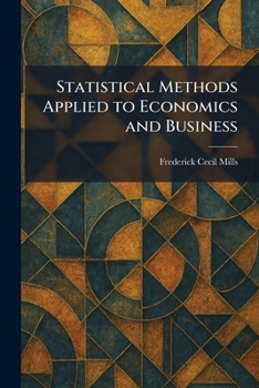 Paperback Statistical Methods Applied to Economics and Business Book