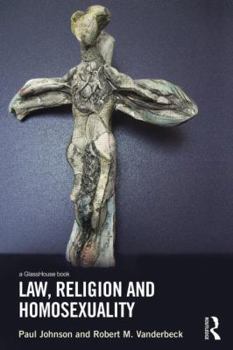 Hardcover Law, Religion and Homosexuality Book