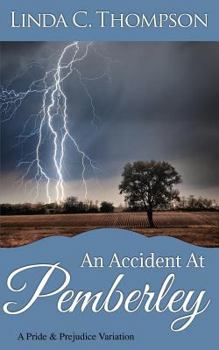 Paperback An Accident At Pemberley: A Pride and Prejudice Variation Book
