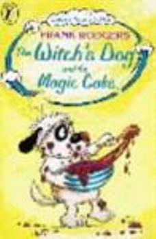 Paperback The Witch's Dog and the Magic Cake Book