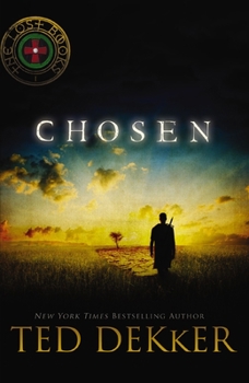 Chosen - Book #1 of the Lost Books