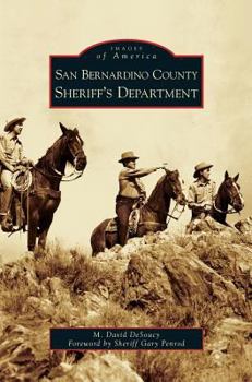 San Bernardino County Sheriff's Department - Book  of the Images of America: California