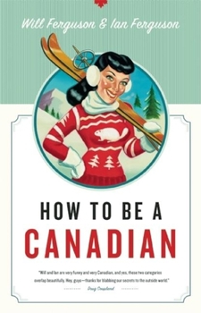 Paperback How to Be a Canadian Book