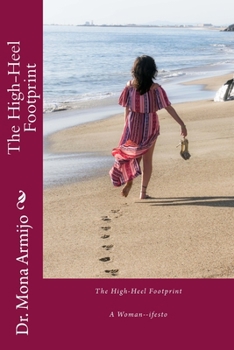 Paperback The High-Heel Footprint: A Woman-ifesto Book