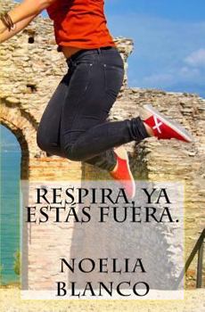 Paperback Respira, ya estás fuera. [Spanish] Book