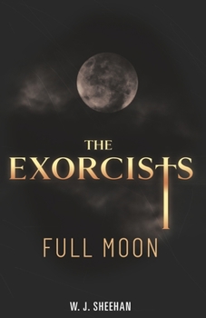 Paperback The Exorcists: Full Moon Book