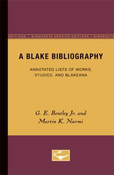 Paperback A Blake Bibliography: Annotated Lists of Works, Studies, and Blakeana Book