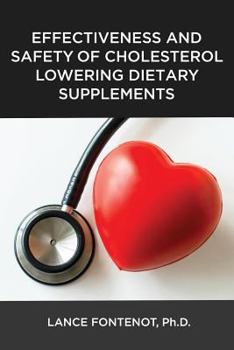 Paperback Effectiveness and Safety of Cholesterol Lowering Dietary Supplements Book
