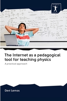 Paperback The Internet as a pedagogical tool for teaching physics Book