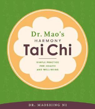 Spiral-bound Dr. Mao's Harmony Tai Chi: Simple Practice for Health and Well-Being Book