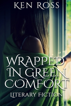 Paperback Wrapped in Green Comfort: Literary Fiction Book