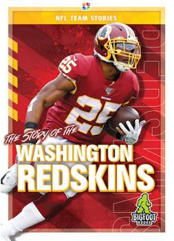The Story of the Washington Redskins (NFL Team Stories)
