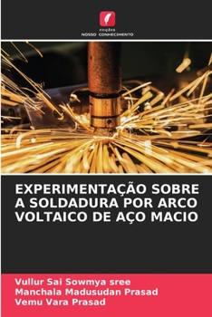 Paperback Experimentação Sobre a Soldadura Por Arco Voltaico de Aço Macio [Portuguese] Book