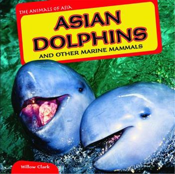 Paperback Asian Dolphins and Other Marine Mammals Book