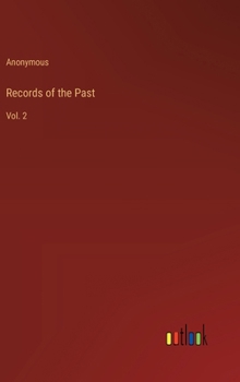 Hardcover Records of the Past: Vol. 2 Book