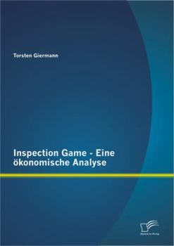 Paperback Inspection Game - Eine ökonomische Analyse [German] Book