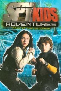 Spy Kids Adventures: Mall of the Universe - Book #5 of the Spy Kids Adventures