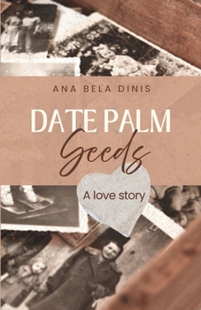 Paperback Date Palm Seeds: A Love Story Book