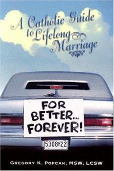 Paperback For Better Forever: A Catholic Guide to Lifelong Marriage Book