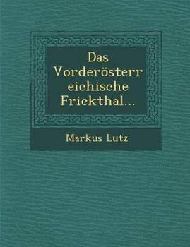 Paperback Das Vorderosterreichische Frickthal... Book