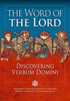 Paperback Word of the Lord: Discovering 'Verbum Domini' Book