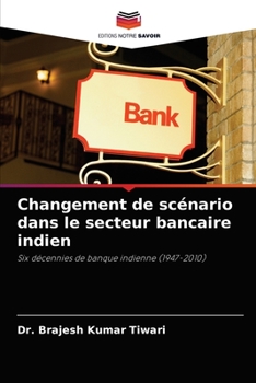 Paperback Changement de scénario dans le secteur bancaire indien [French] Book