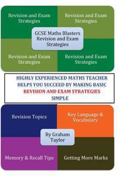 Paperback GCSE MathsBlasters Revision & Exam Strategies: A GCSE Foundation Guide to Maths Language, Vocabulary and Strategies for Success Book
