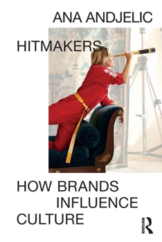 Paperback Hitmakers: How Brands Influence Culture Book