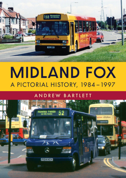 Midland Fox: A Pictorial History, 1984-1997