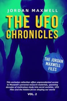 Paperback The UFO Chronicles Vol. 2: The Jordan Maxwell Files Book