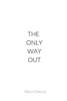 Paperback The Only Way Out Book