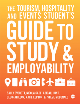 Paperback The Tourism, Hospitality and Events Student's Guide to Study and Employability Book