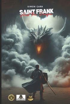 Paperback Saint Frank And The Dragon Book