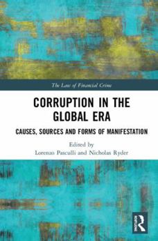 Hardcover Corruption in the Global Era: Causes, Sources and Forms of Manifestation Book