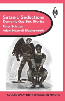Paperback Satanic Seductions: Demonic Gay Sex Stories Book