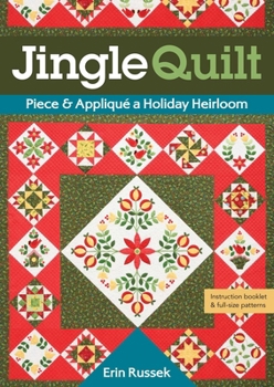 Paperback Jingle Quilt: Piece & Appliqué a Holiday Heirloom Book