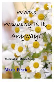 Paperback Whose Wedding Is It, Anyway? Book