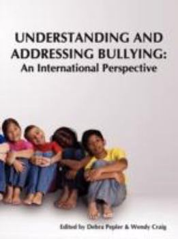 Paperback Understanding and Addressing Bullying: : An International Perspective Prevnet Series, Volume 1 Book