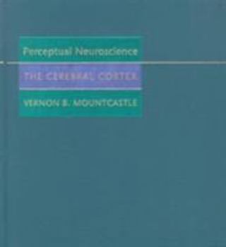 Hardcover Perceptual Neuroscience: The Cerebral Cortex Book