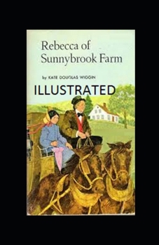 Paperback Rebecca of Sunnybrook Farm Illustrated Book