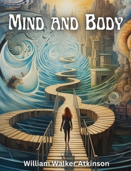Paperback Mind and Body: Mental States and Physical Conditions Book