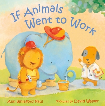 Board book If Animals Went to Work Book