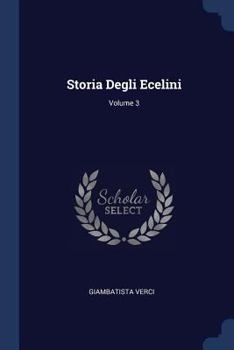 Paperback Storia Degli Ecelini; Volume 3 Book