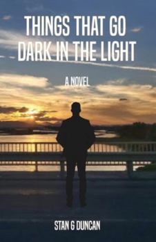 Paperback Things That Go Dark in the Light Book