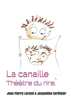 Paperback La canaille: Théâtre du rire. [French] Book